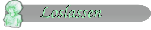 Loslassen